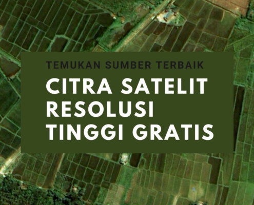 Citra Satelit Resolusi Tinggi Gratis