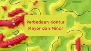 Perbedaan Kontur Mayor dan Minor