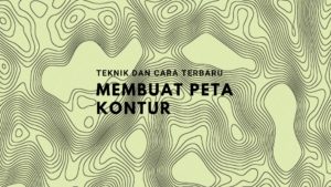 Cara Membuat Peta Kontur