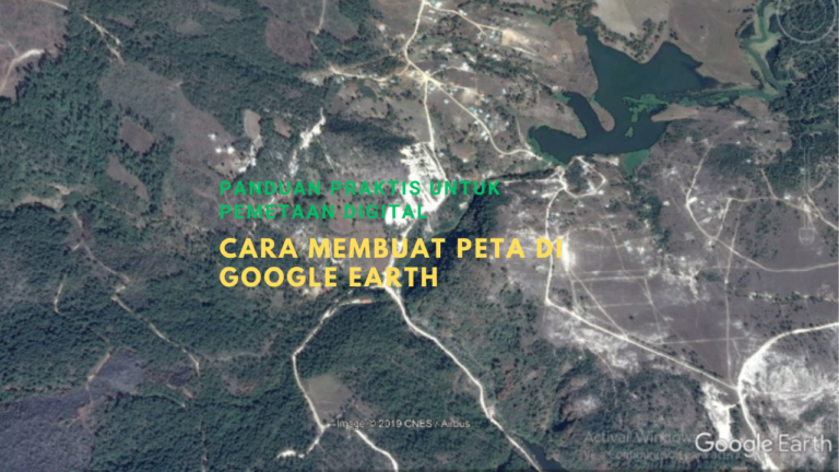 Cara Membuat Peta di Google Earth | Jasa Foto Udara, LiDAR, Survey, GIS ...