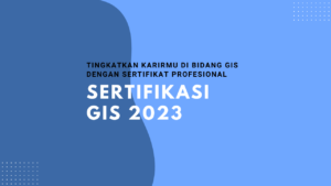 Sertifikasi GIS 2023
