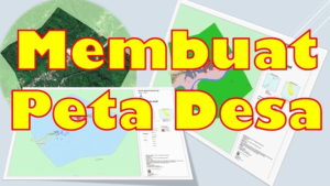 Cara Membuat Peta Desa dengan ArcGIS