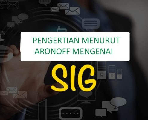 Pengertian SIG Menurut Aronoff, Penjelasan Lengkap